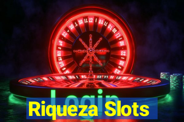 Riqueza Slots